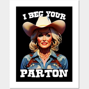 I Beg Your Parton, Dolly Parton Posters and Art